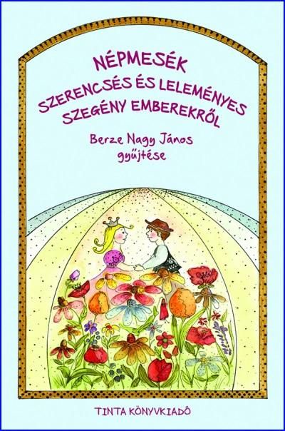 Népmesék szerencsés és leleményes szegény emberekről