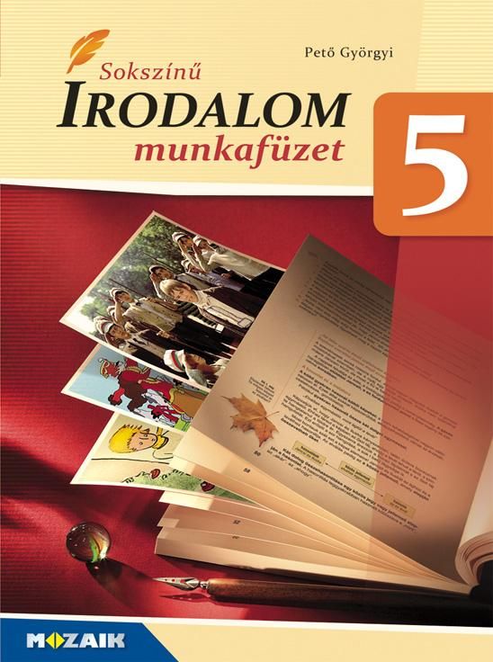 Sokszínű irodalom munkafüzet 5.