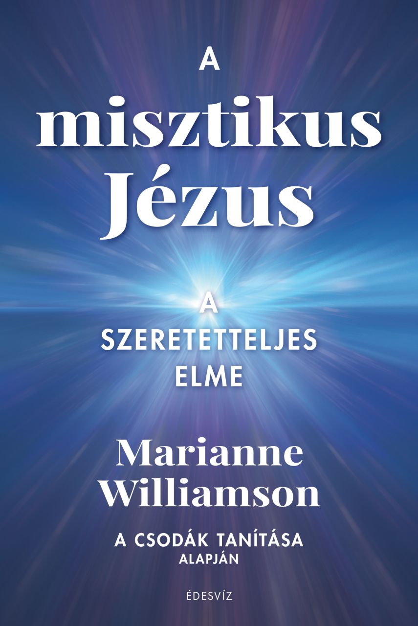 A misztikus jézus - a szeretetteljes elme