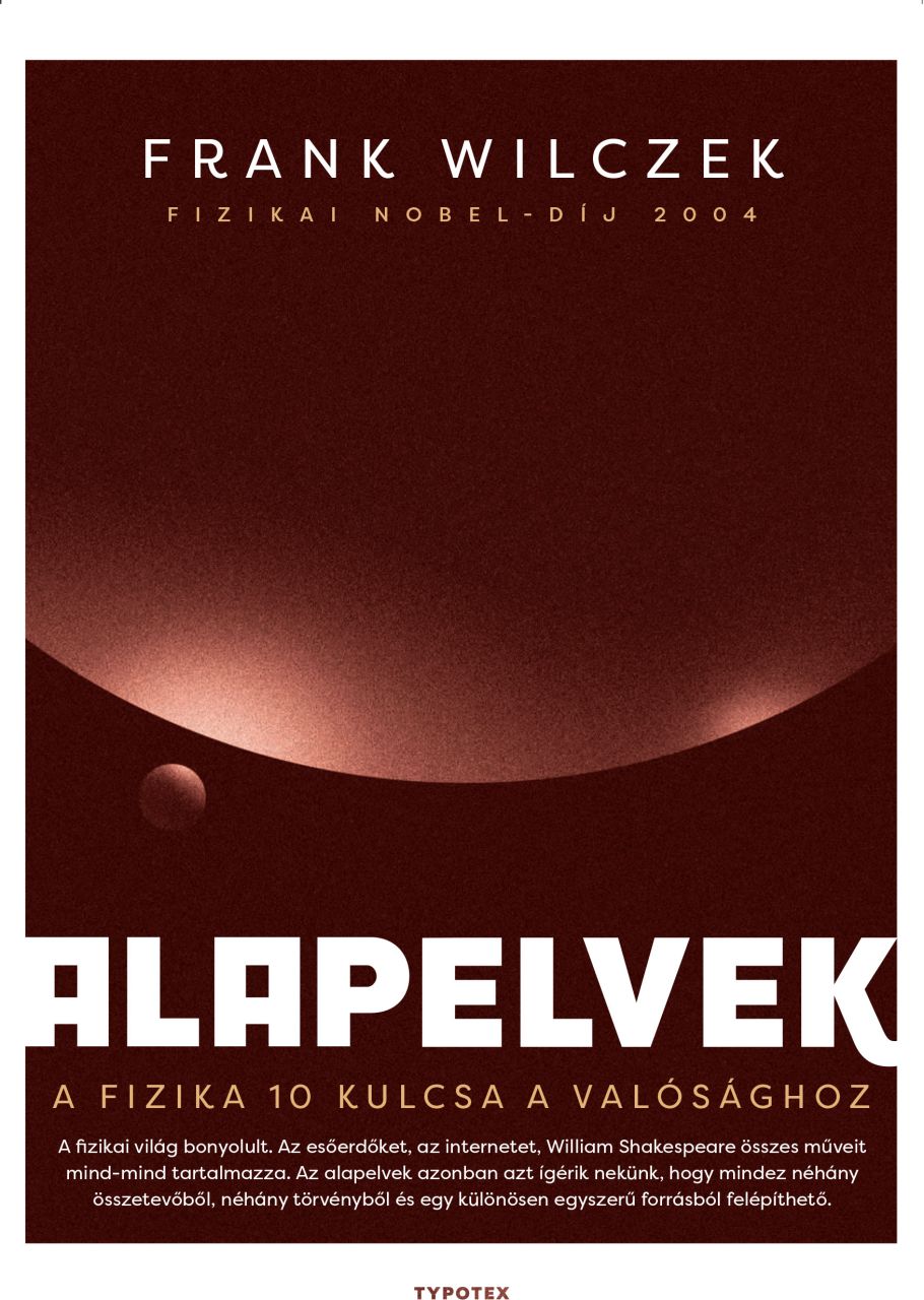 Alapelvek - a fizika 10 kulcsa a valósághoz