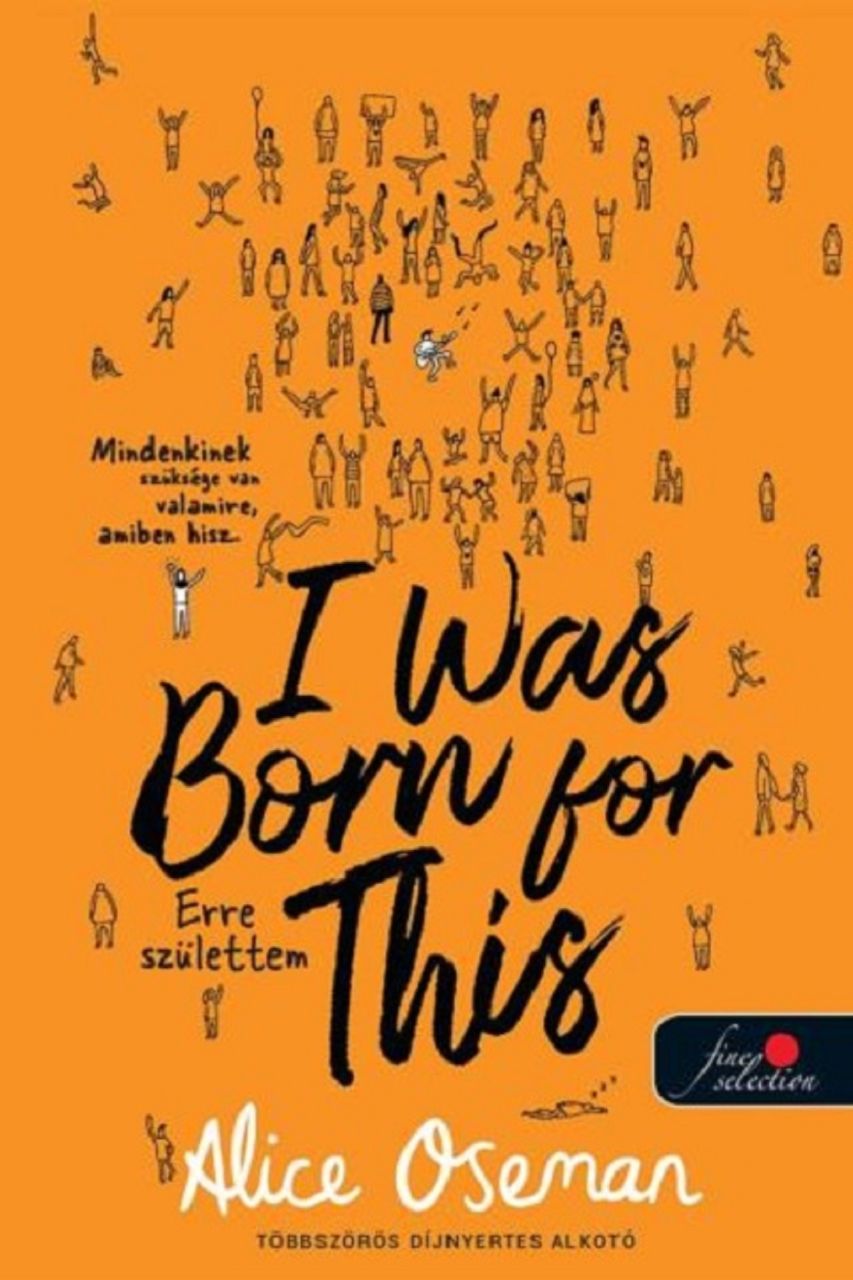 I was born for this  erre születtem - brit