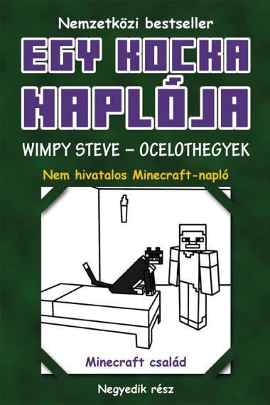 Egy kocka naplója - wimpy steve - ocelothegyek 4. - fűzött