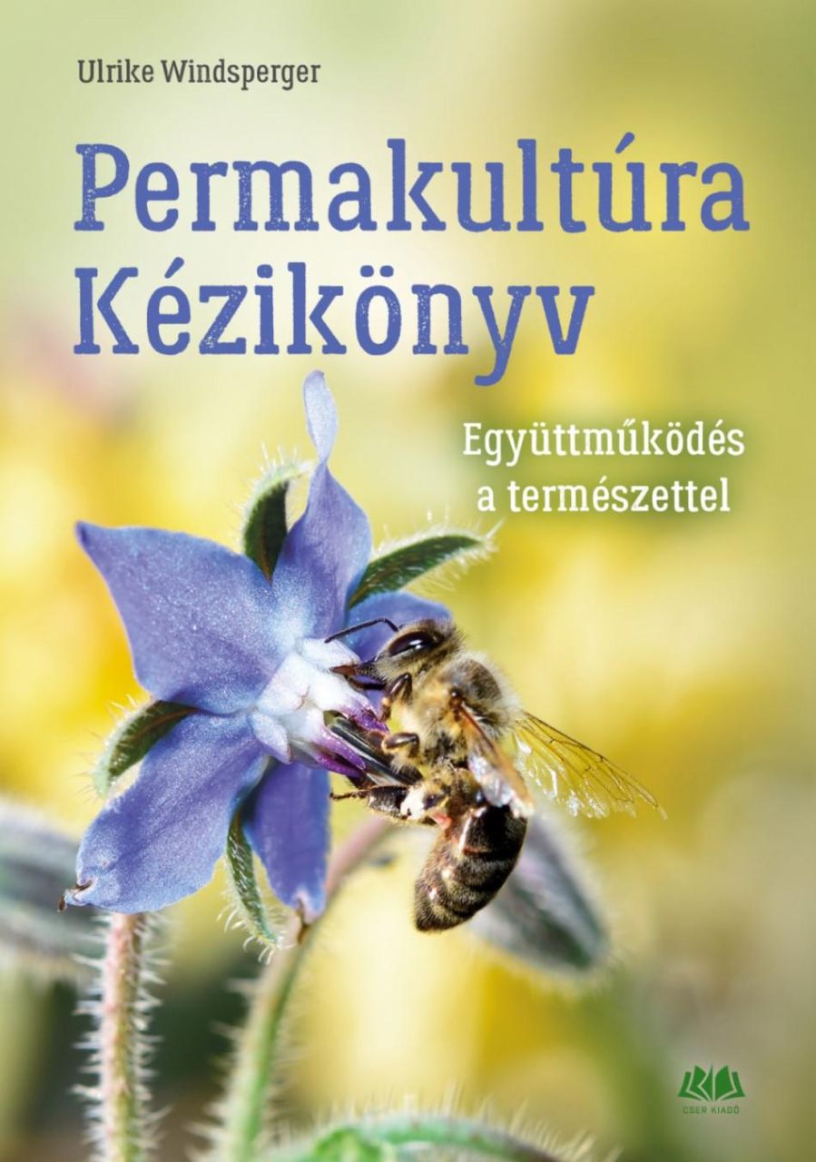 Permakultúra kézikönyv - együttműködés a természettel