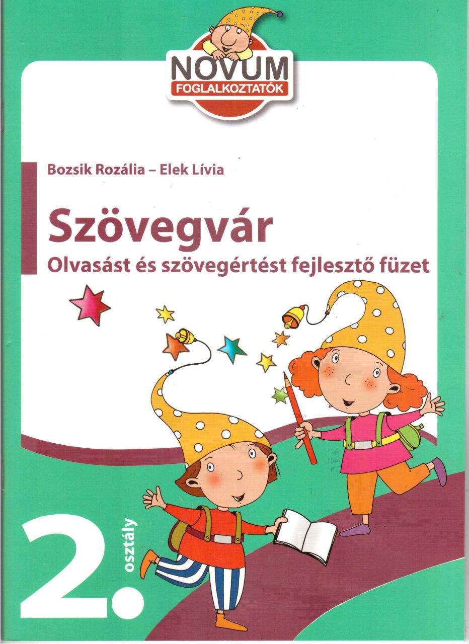 Szövegvár 2. oszt. - olvasást és szövegértést fejlesztő füzet