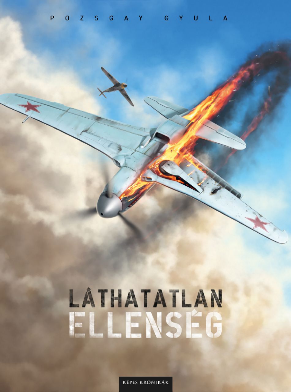 Láthatatlan ellenség - képes krónikák