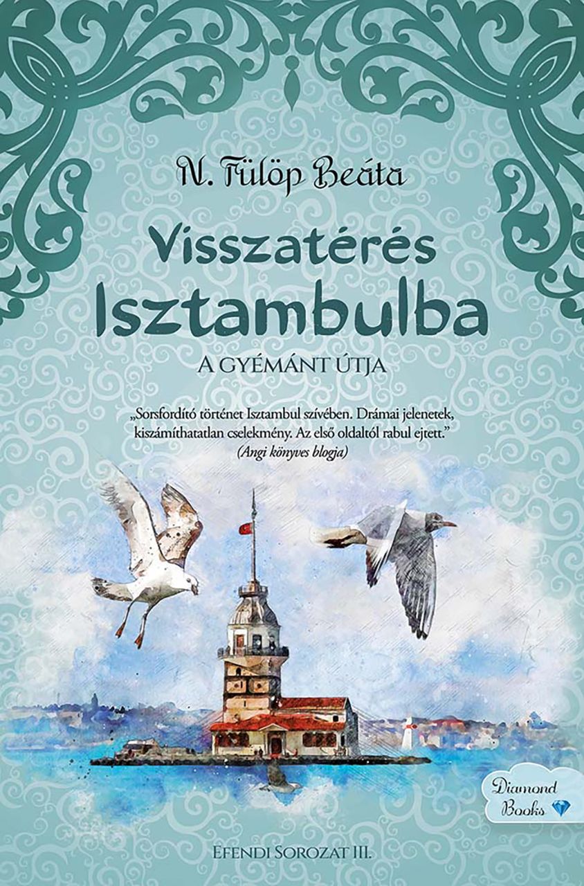 Visszatérés isztambulba - a gyémánt útja