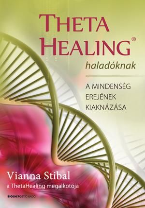 Theta healing haladóknak - a mindenség erejének kiaknázása