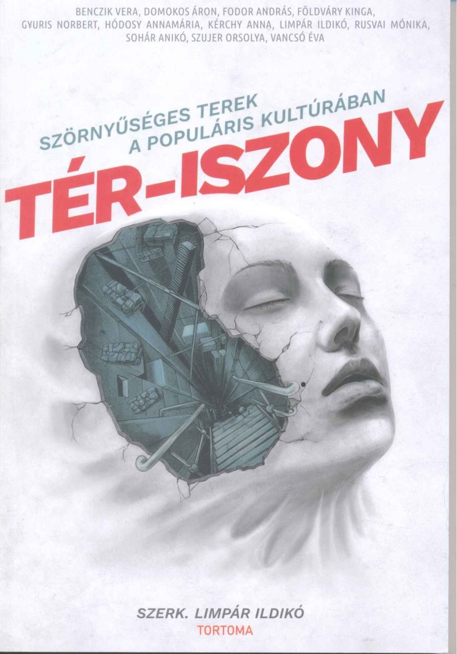 Tér-iszony - szörnyűséges terek a populáris kultúrában