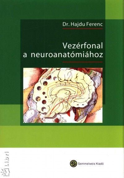 Vezérfonal a neuroanatómiához