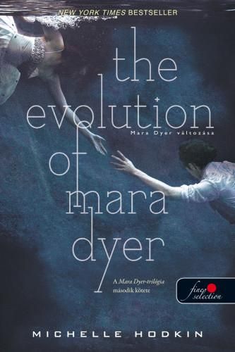 The evolution of mara dyer - fűzött (mara dyer 2.)