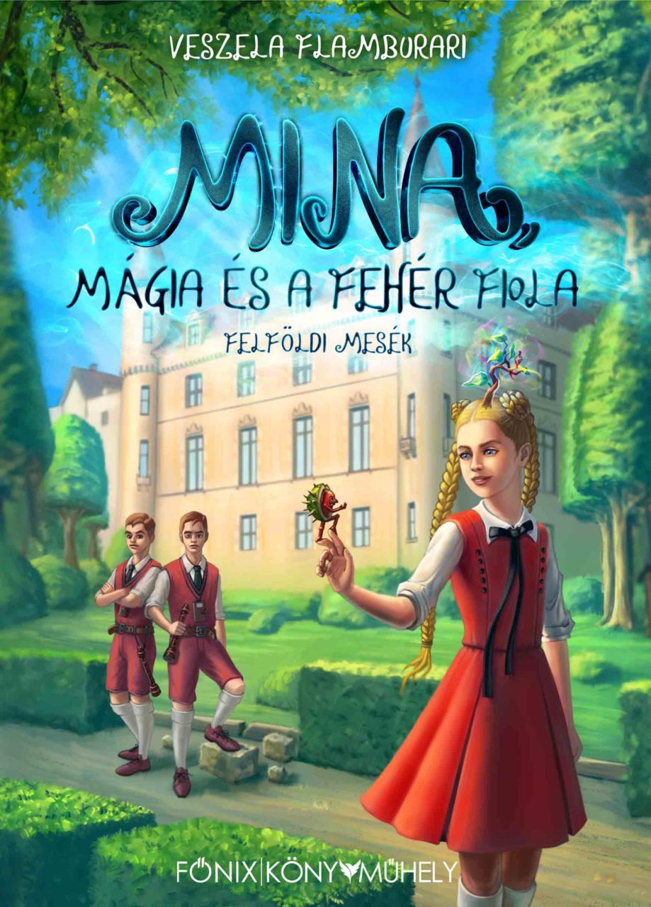 Mina, mágia és a fehér fiola - felföldi mesék