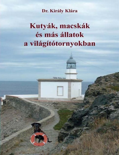 Kutyák, macskák és más állatok a világítótornyokban